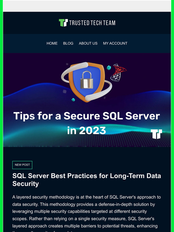 Trusted Tech Team: SQL Server Best Practices for Long-Term Data ...