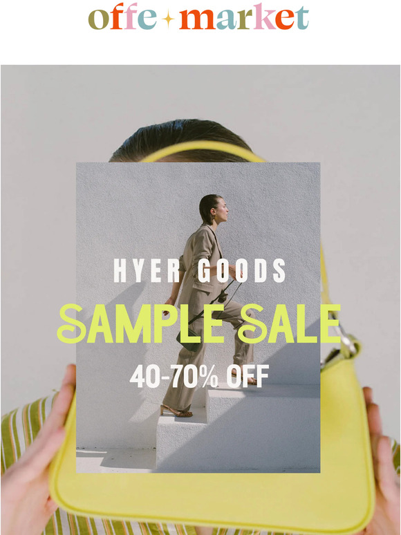 🚨THE HYER GOODS SAMPLE SALE IS BACK!🚨