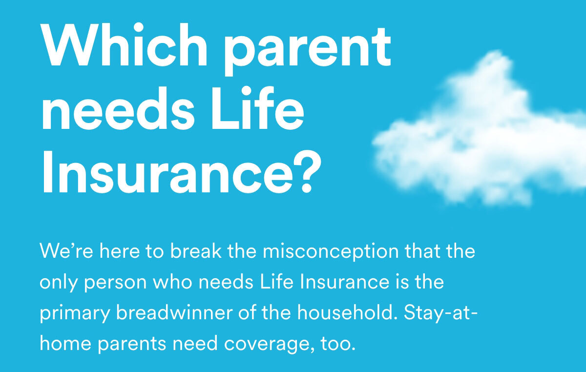 Which parent needs life insurance?