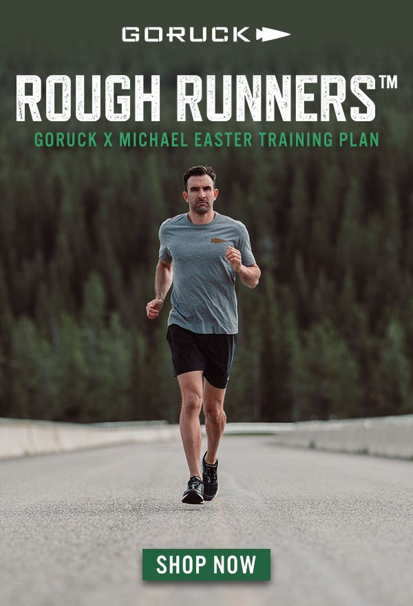 GORUCK: Michael Easter's Guide to Rough Running | Milled