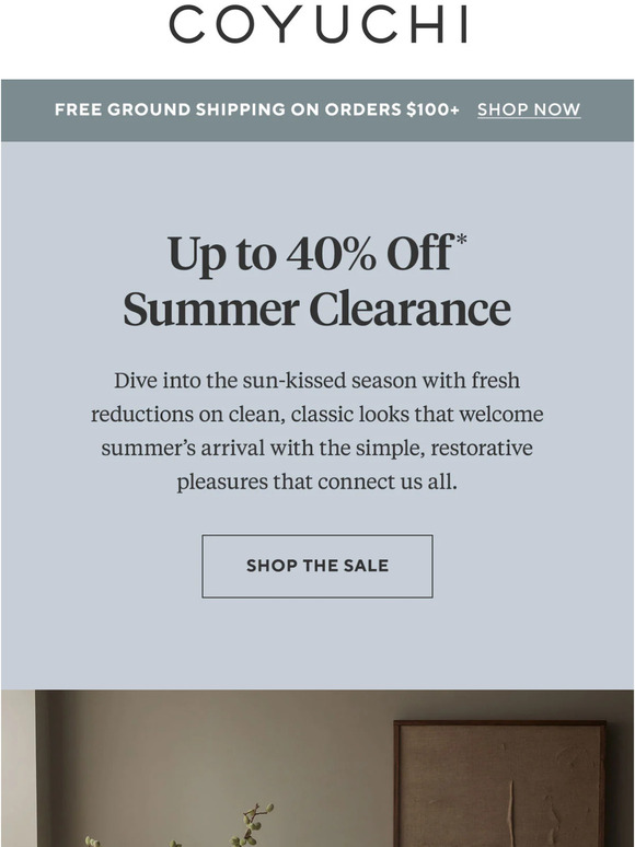 Up to 40% off* Summer Markdowns + Free Ground Shipping on Orders $100+