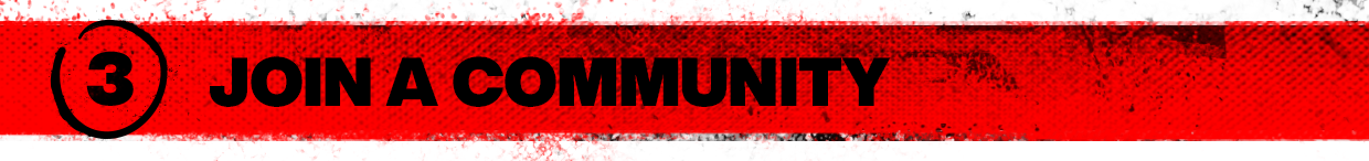 JOIN A COMMUNITY