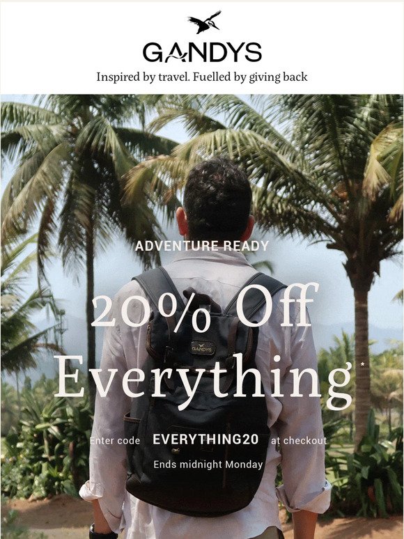 20% off ABSOLUTELY EVERYTHING