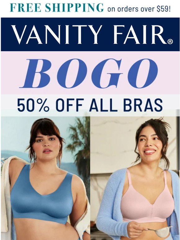 BOGO 50% off all bras!