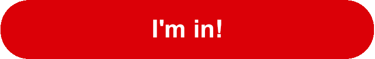 I'm in!