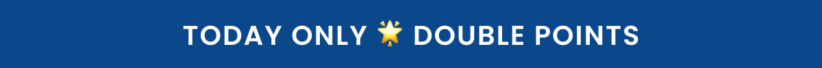 Today Only | Double Points