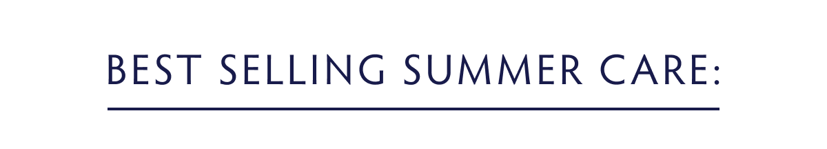 Best Selling Summer Care: