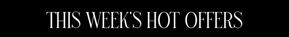 Shop hottest offers today!