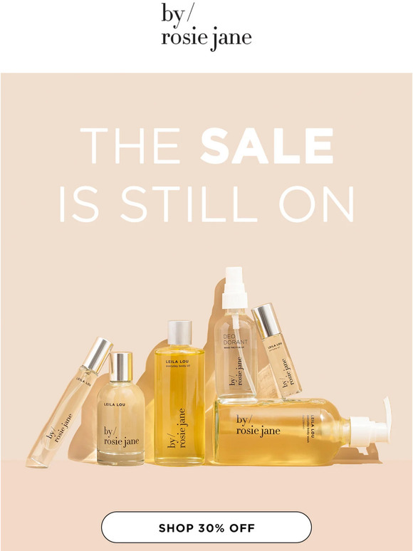 psst…30% off is still on