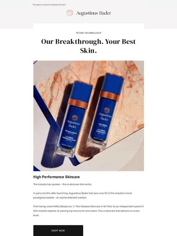 Our breakthrough. Your best skin.