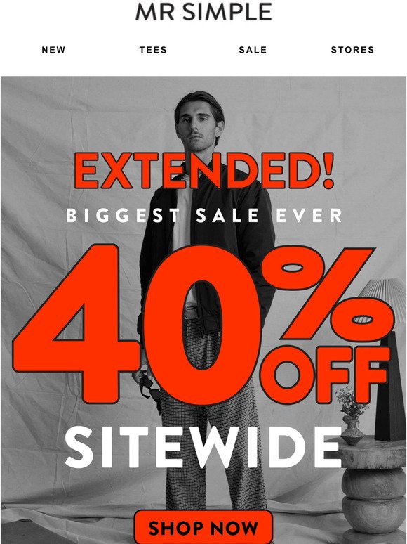 EXTENDED! 🔥 40% Off Sitewide