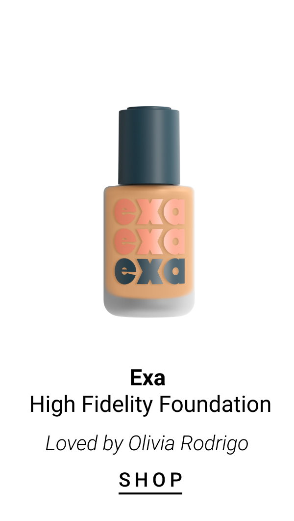 Loved by Olivia Rodrigo: Exa High Fidelity Foundation