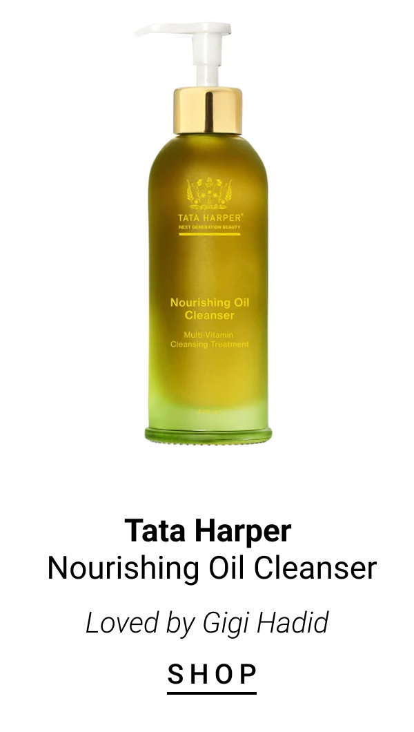Loved by Gigi Hadid: Tata Harper Nourishing Oil Cleanser