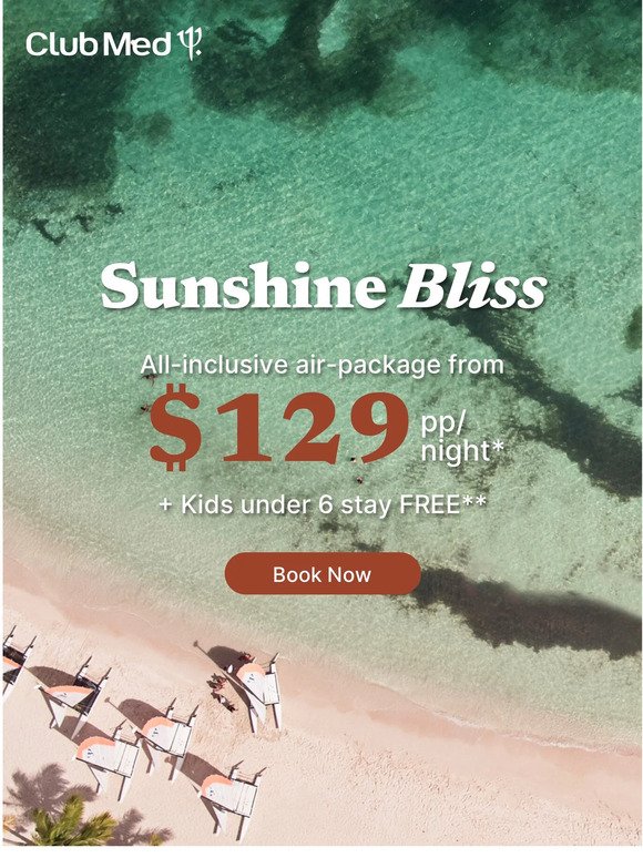 All-Inclusive Escapes from $129 ☀️ Sunshine Bliss Sale