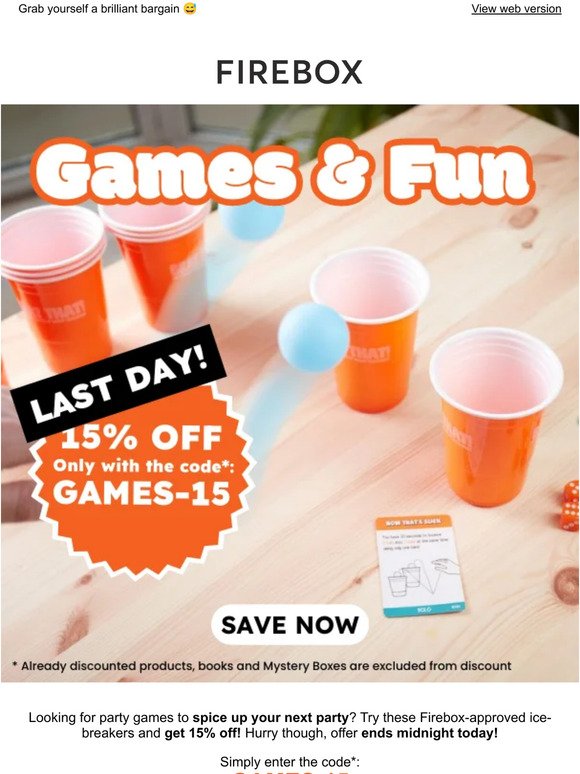 Last day of 15% on EVERYTHING in our Games & Fun range 🎉