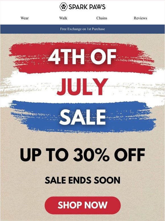 Last Call: 4th of July - Up to 30% OFF Sale