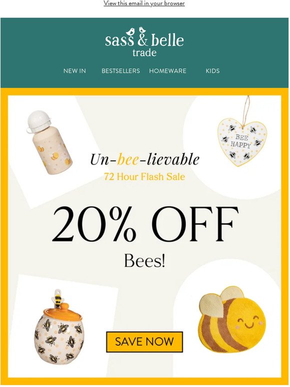 Shop our un-bee-lievable Flash Sale! 🐝