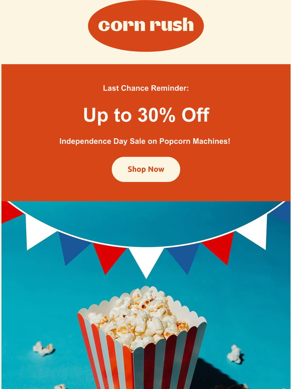  Last Chance Reminder: Up to 30% Off Independence Day Sale on Popcorn Machines!