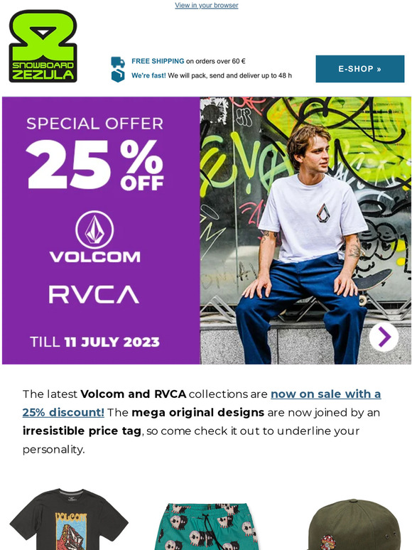 Be original at a top price: Volcom & RVCA -25 %