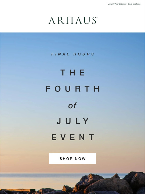 Arhaus FINAL HOURS The Fourth of July Event Milled