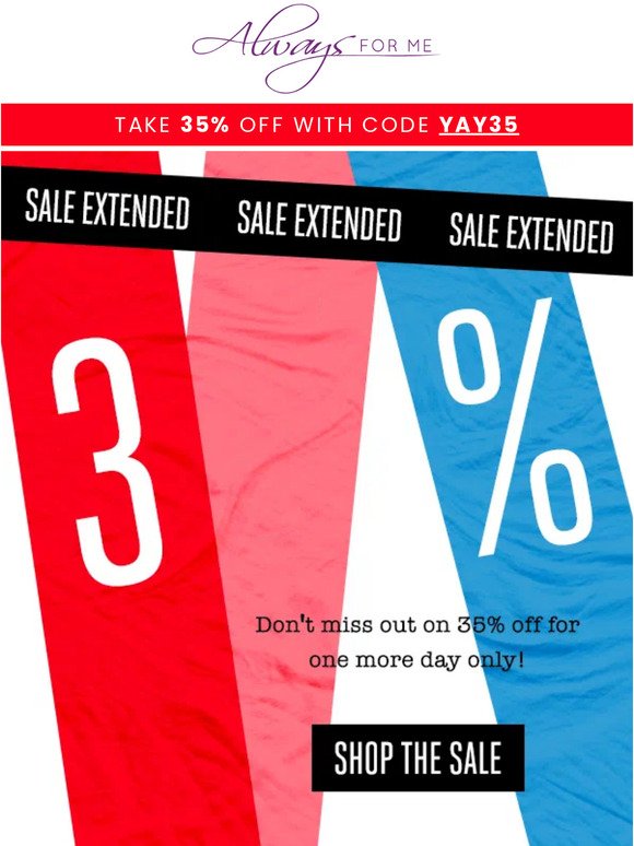 SALE EXTENDED: Just for you!