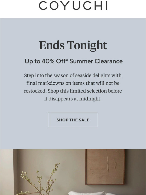 Ends Tonight: Up to 40% off* Summer Clearance