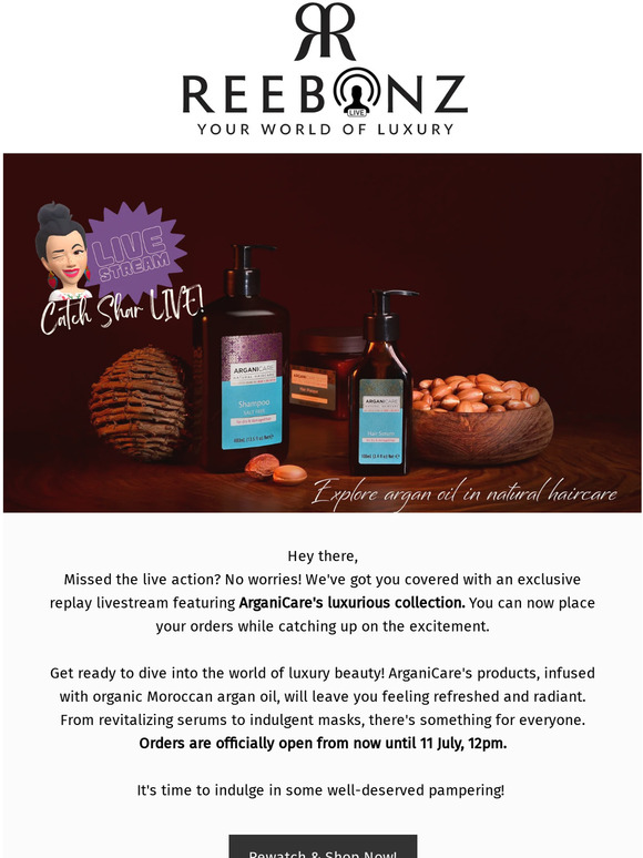 Don't Miss Out! Exclusive Replay Livestream: Discover ArganiCare's Luxurious Collection on Reebonz!