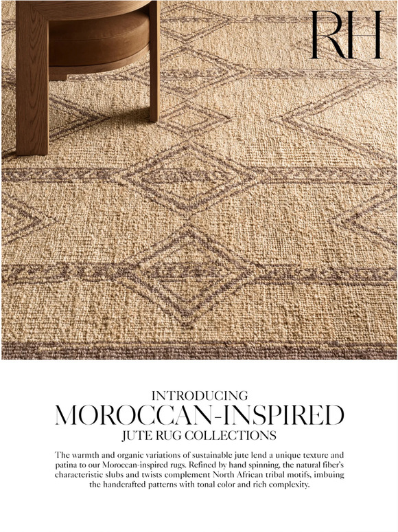 Restoration Hardware Explore Our MoroccanInspired Handcrafted Jute