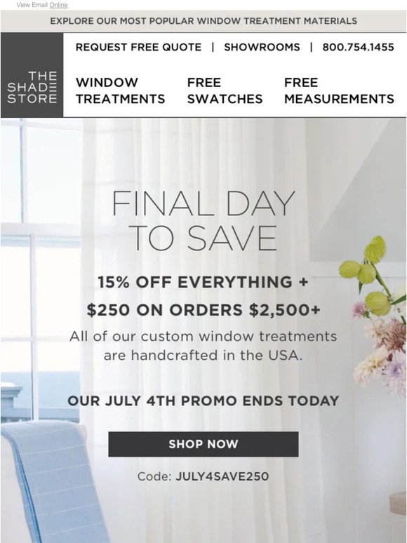 Last Day to Save: 15% Off Everything + $250 Off Orders $2500+
