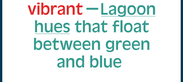 Lagoon hues