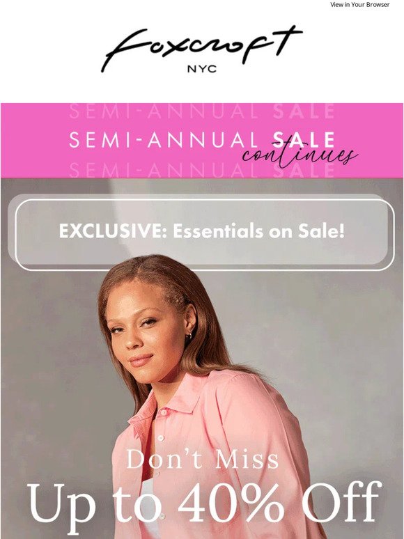 Don’t wait! Essentials now on SALE. Semi-Annual Sale Exclusive.