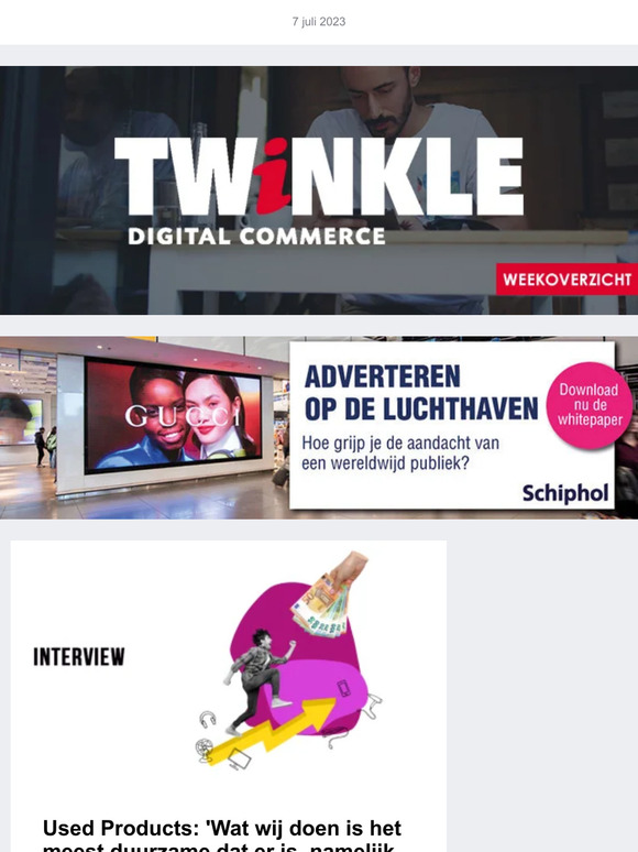 WEEKOVERZICHT: Interview Used Products, de marktplaats van Kruidvat, Thuiswinkel Markt Monitor, Kinderkleding Groep, Getir uit Spanje, Eduard Brenninkmeijer, Mijn Etos, Shein, de Consumentenbond, GS1, H&M, Amazon