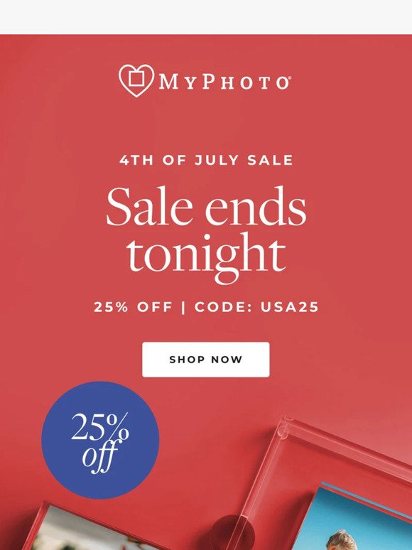 RE: 25% Off Ends Tonight