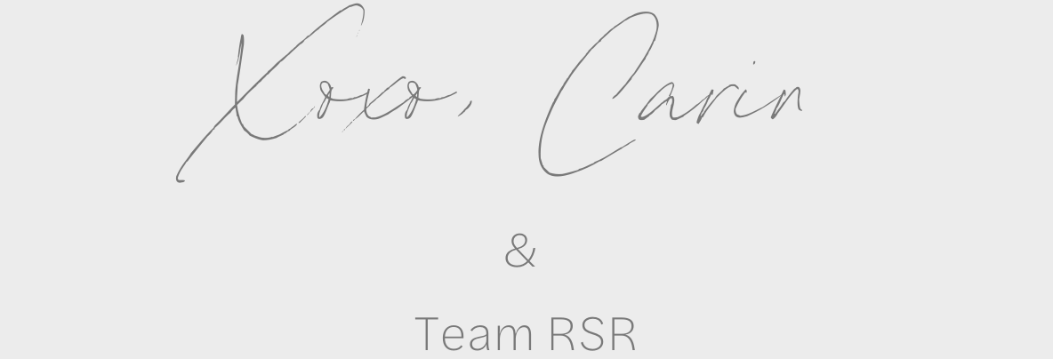 Xoxo, Carin &nbsp;&amp;&nbsp;Team RSR