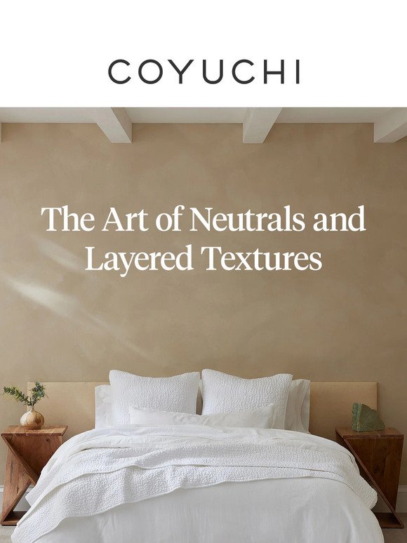 The Art of Neutrals and Layered Textures