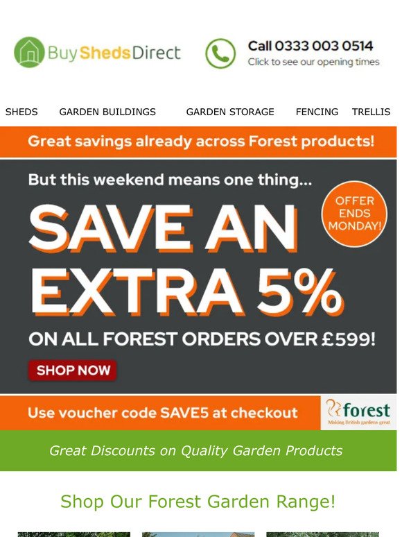 SAVE an extra 5% on ALL Forest orders over £599! Ends Monday