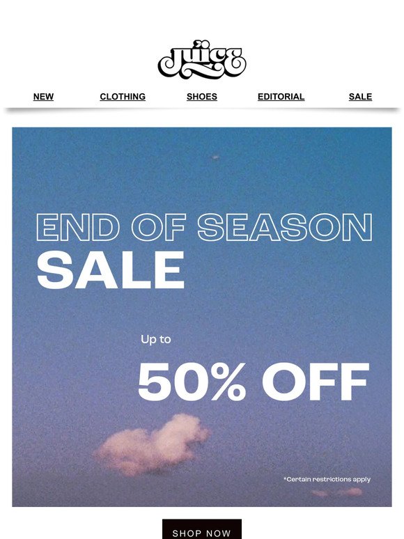 Don't Miss Out On Our End Of Season Sale