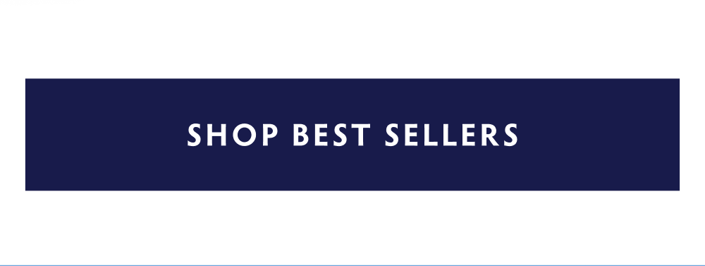 SHOP BEST SELLERS