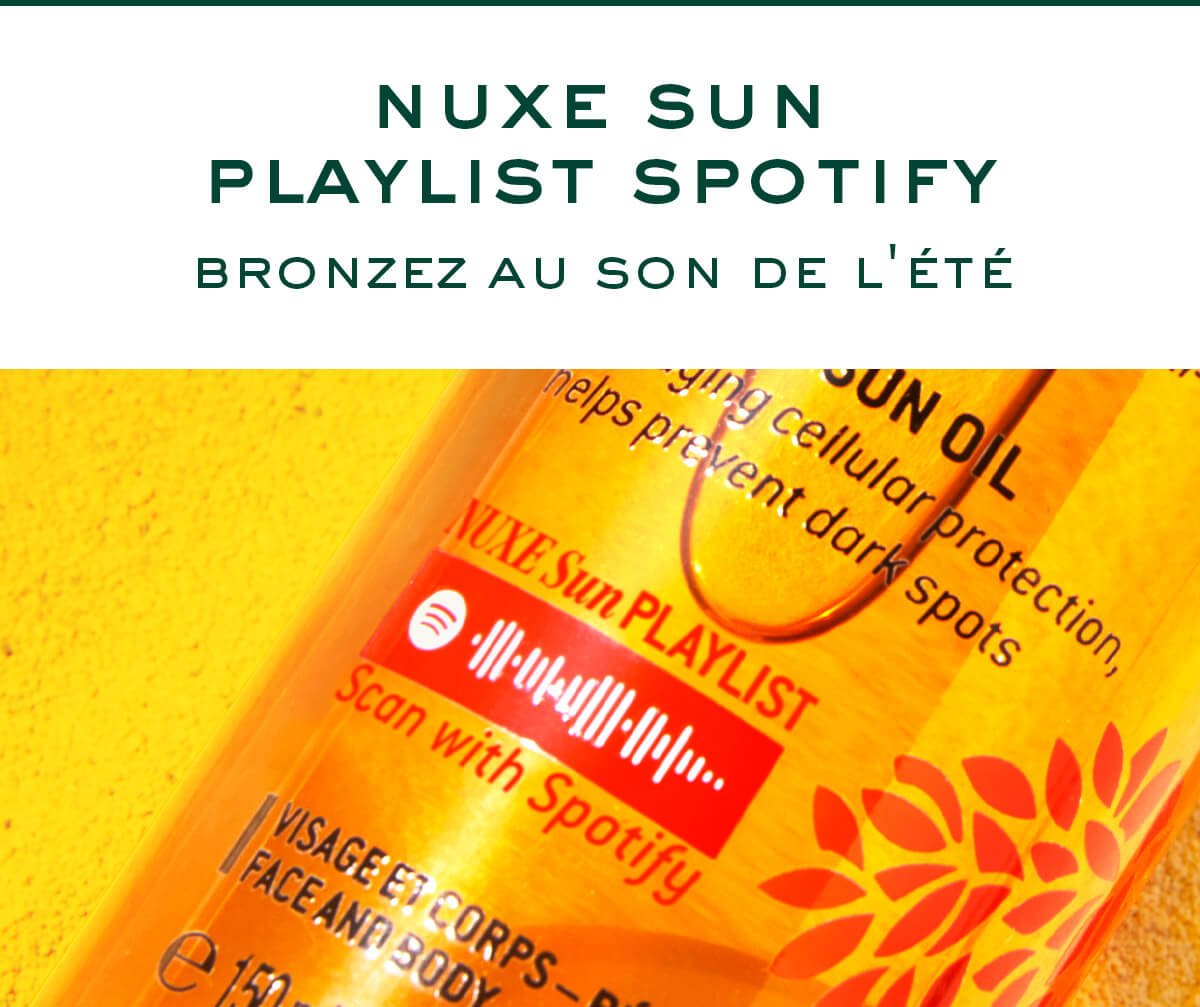 NUXE Sun Playlist Spotify. Bronzez au son de l'été.