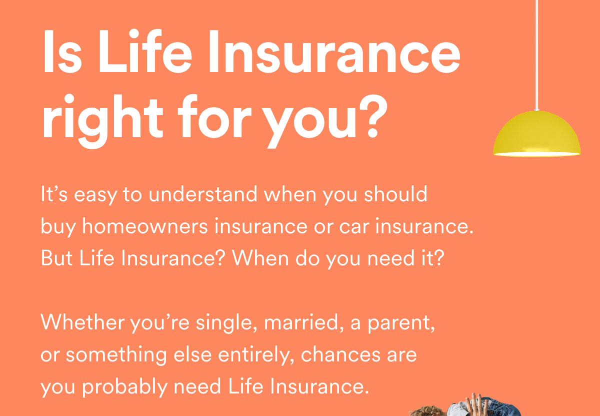 Is Life Insurance right for you?
