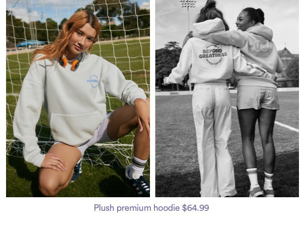 Plush premium hoodie $64.99. Click to shop.
