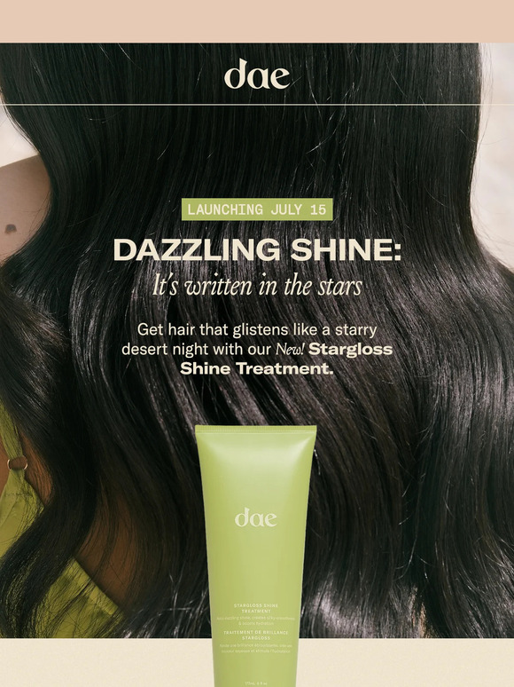 Dae Hair July 15th Launch Our NEW Stargloss Shine Treatment Milled
