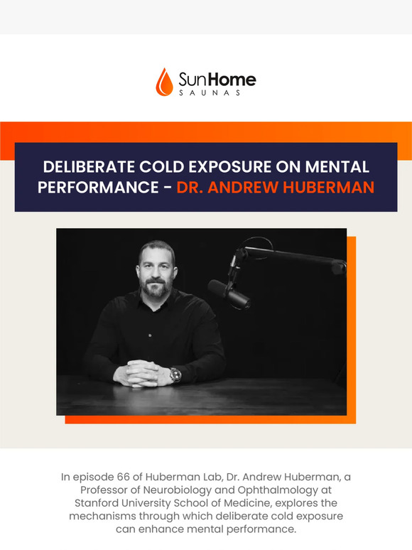 Sun Home Saunas Dr. Andrew Huberman reveals the science behind cold