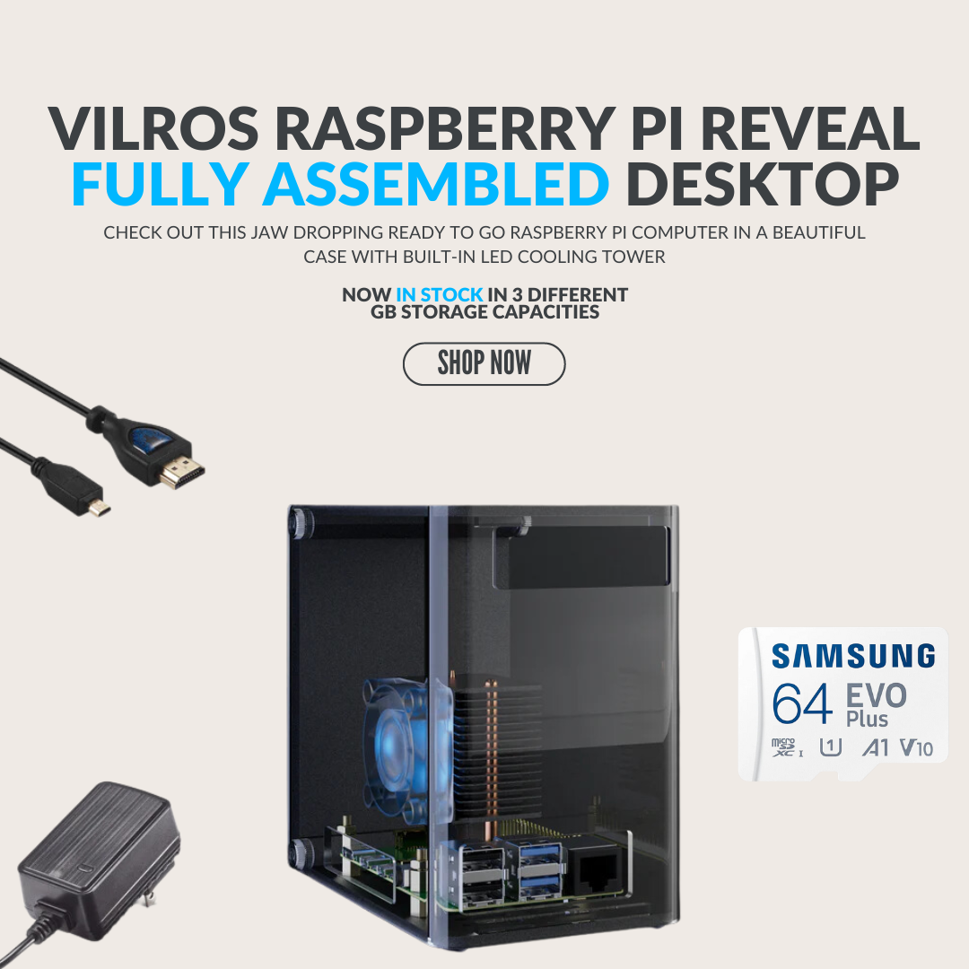 Vilros: [New Release] Now Available: Vilros Raspberry Pi Reveal Fully ...