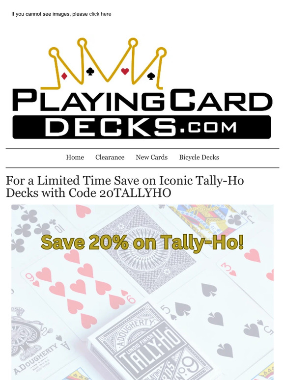 👍Save 20% on Tally-Ho Decks for a Limited Time