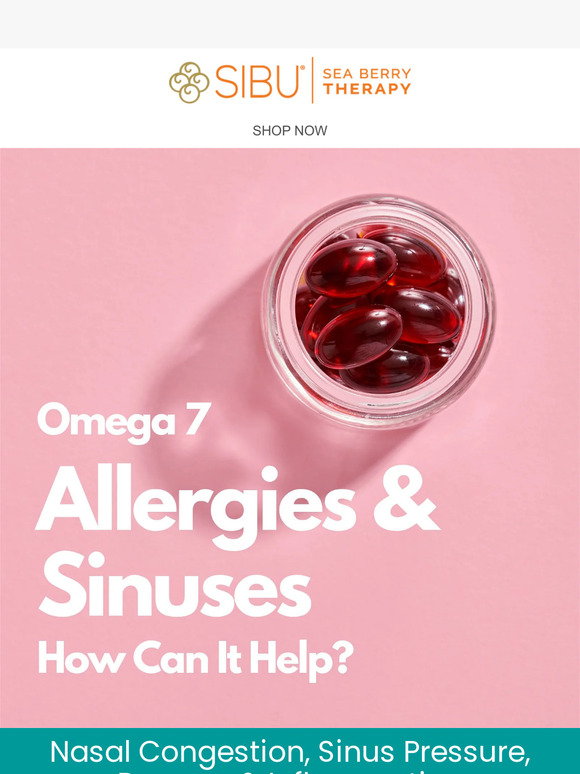 [Sinuses & Allergies] Omega 7, The Potential Benefits & Relief…