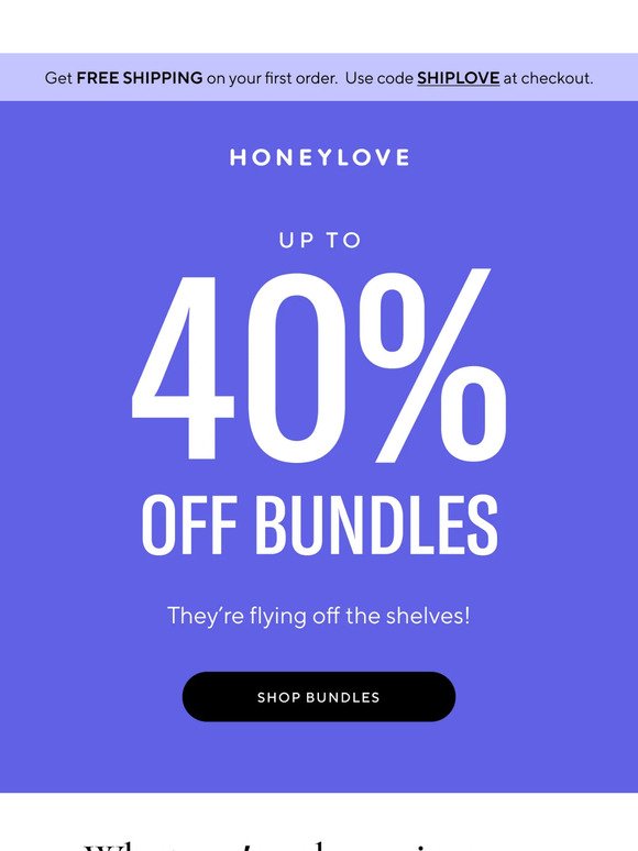 Save up to 40% off bundles NOW!