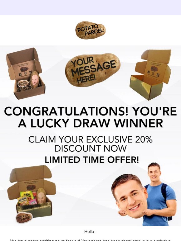 Congratulations! You're a Lucky Draw Winner - Enjoy 20% Off!