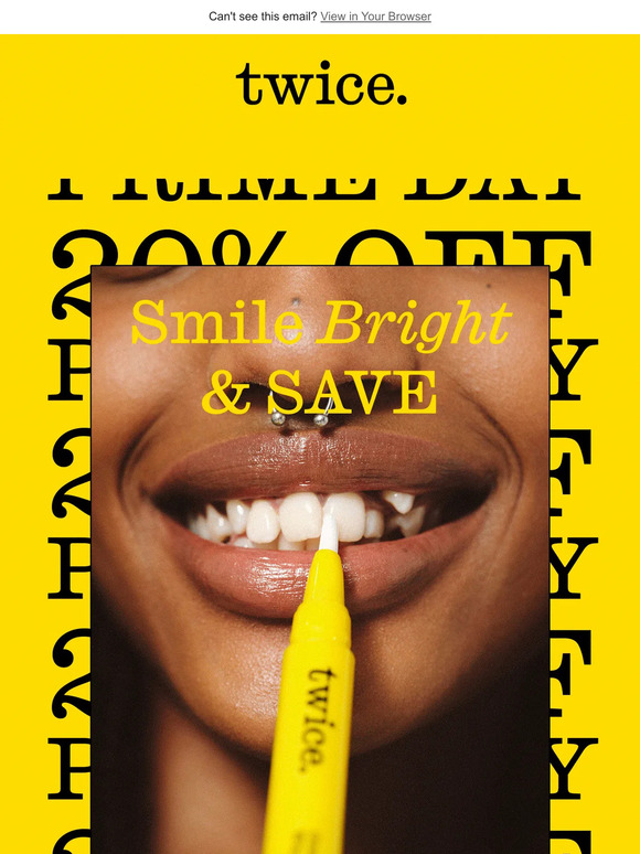 [PRIME DAY] Smile Bright & Save 😄