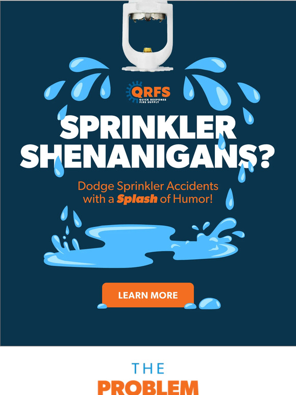 Quick response fire supply no more sprinkler mishaps milled